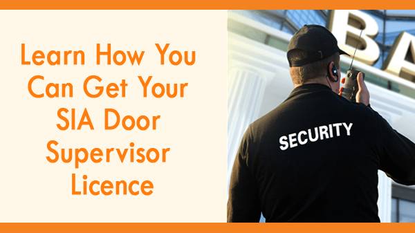 How to Get Your SIA Door Supervisor Licence