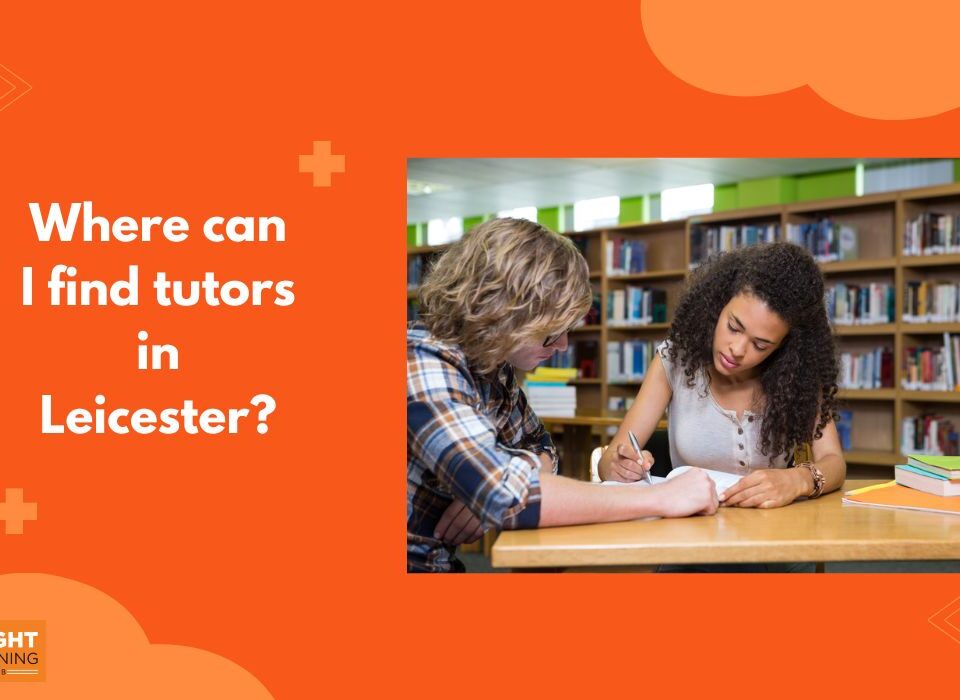 Where can I find tutors in Leicester